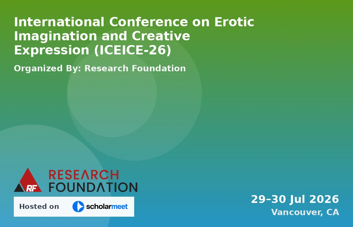 International Conference on Erotic Imagination and Creative Expression (ICEICE-26)