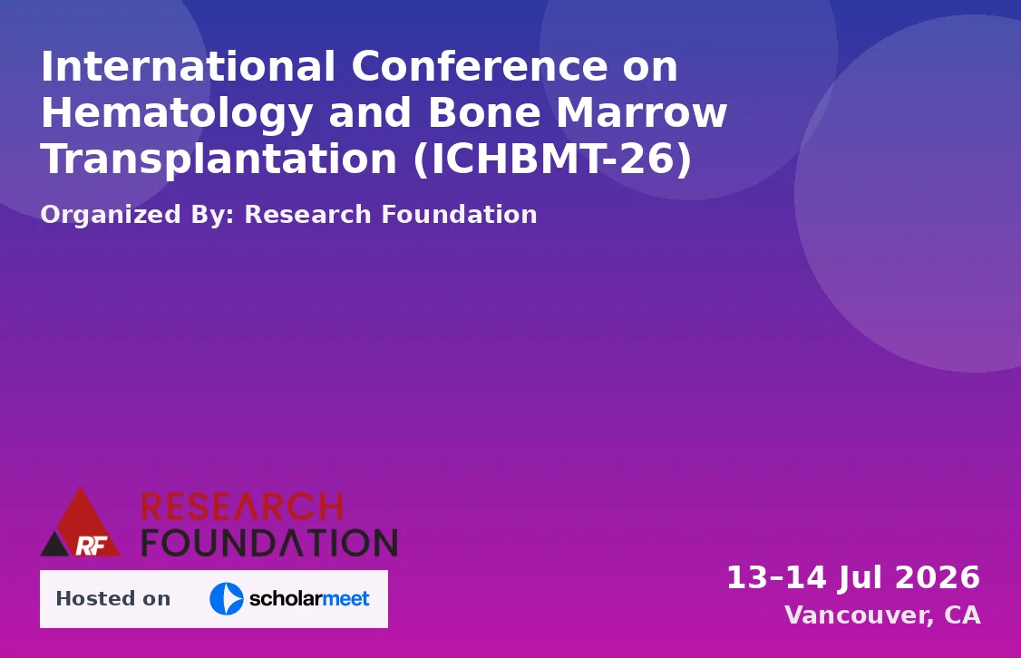 International Conference on Hematology and Bone Marrow Transplantation (ICHBMT-26)