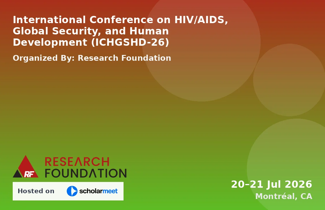International Conference on HIV/AIDS, Global Security, and Human Development (ICHGSHD-26)