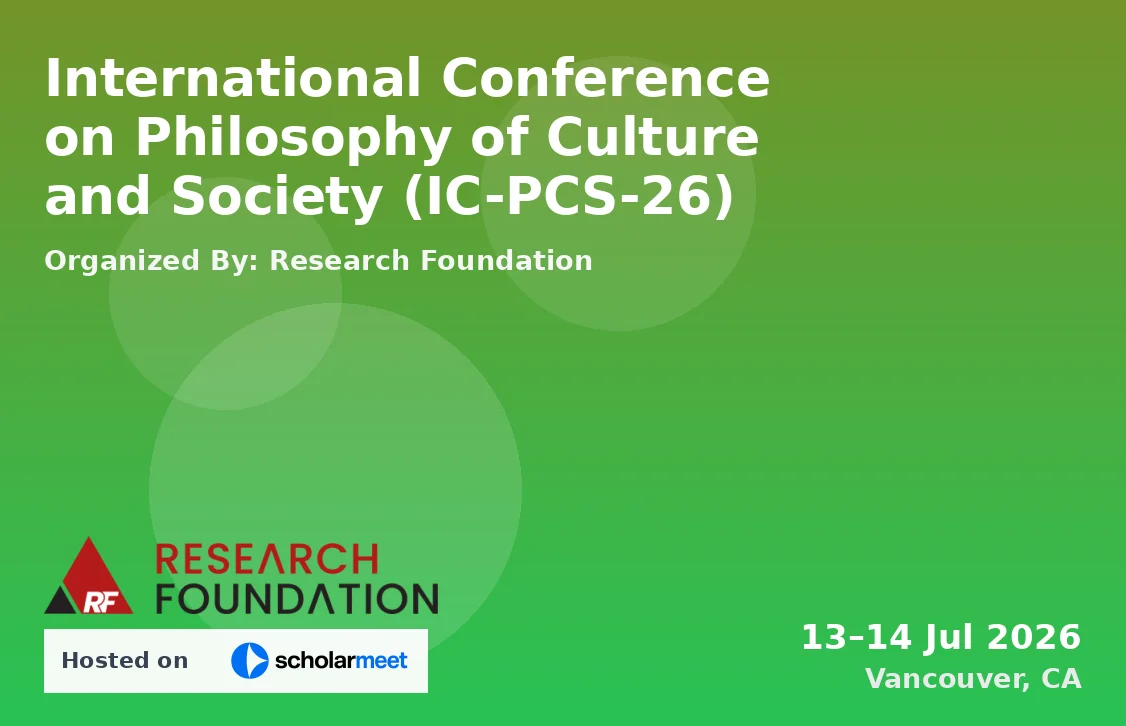 International Conference on Philosophy of Culture and Society (IC-PCS-26)