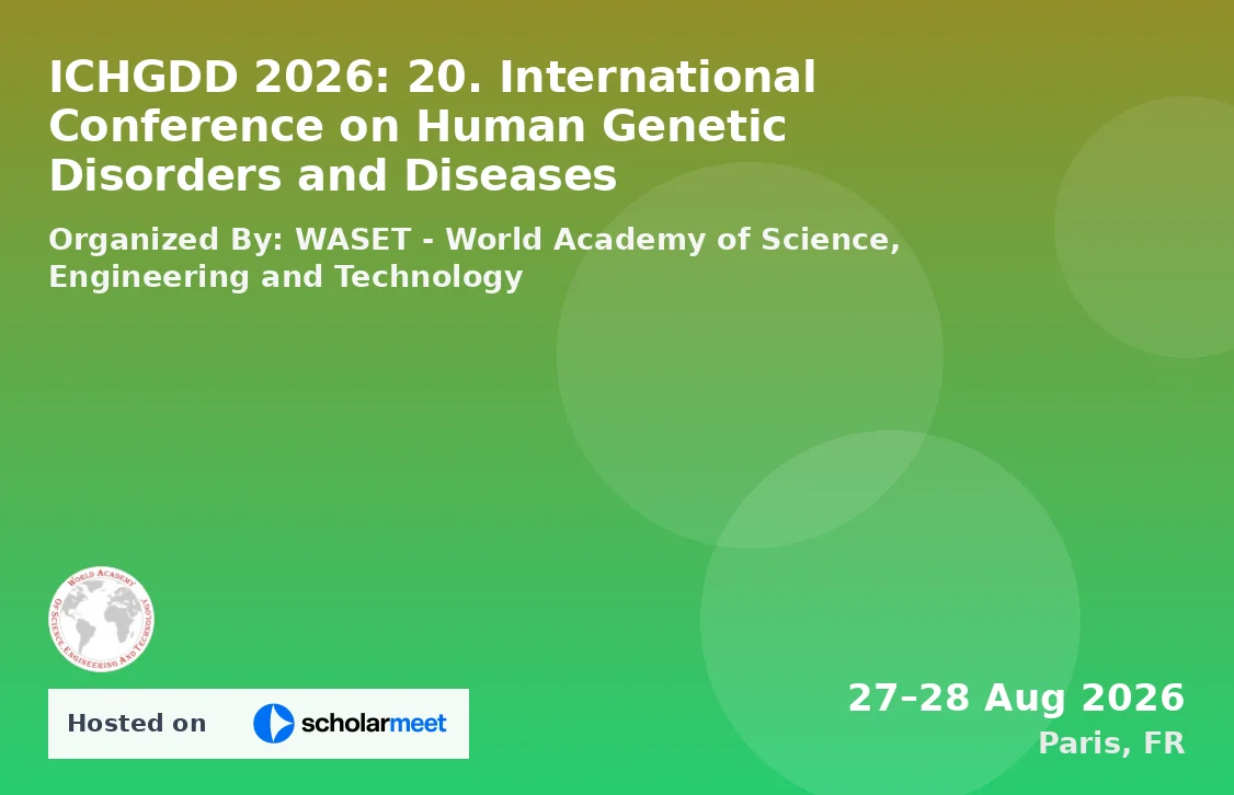ICHGDD 2026: 20. International Conference on Human Genetic Disorders and Diseases