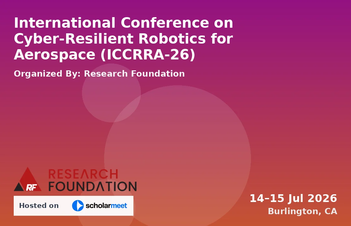 International Conference on Cyber-Resilient Robotics for Aerospace (ICCRRA-26)