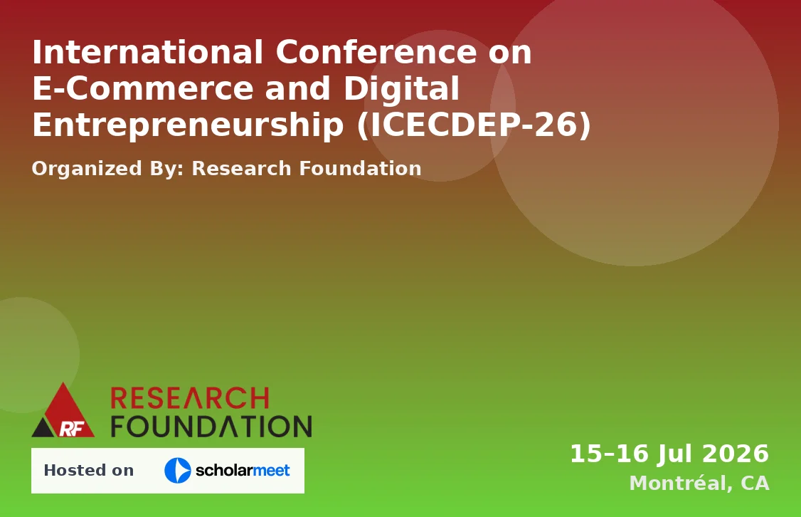 International Conference on E-Commerce and Digital Entrepreneurship (ICECDEP-26)