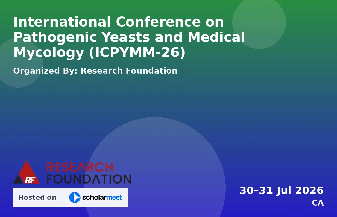 International Conference on Pathogenic Yeasts and Medical Mycology (ICPYMM-26)