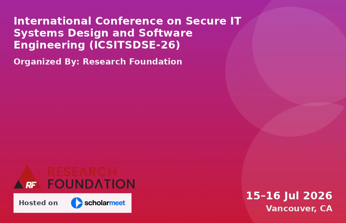 International Conference on Secure IT Systems Design and Software Engineering (ICSITSDSE-26)