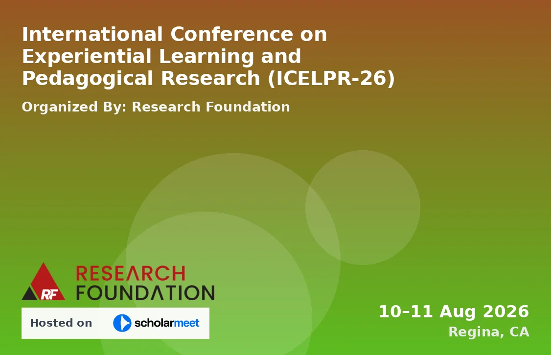 International Conference on Experiential Learning and Pedagogical Research (ICELPR-26)