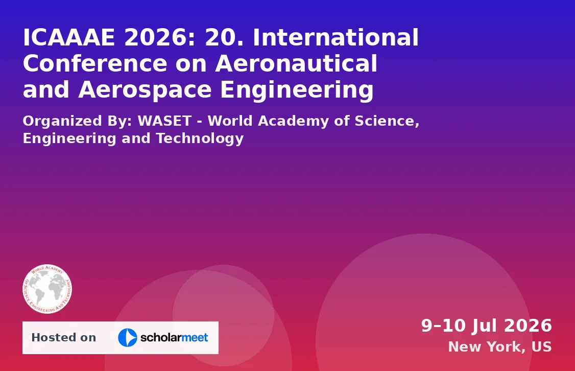 ICAAAE 2026: 20. International Conference on Aeronautical and Aerospace Engineering