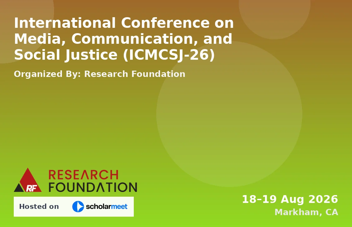 International Conference on Media, Communication, and Social Justice (ICMCSJ-26)