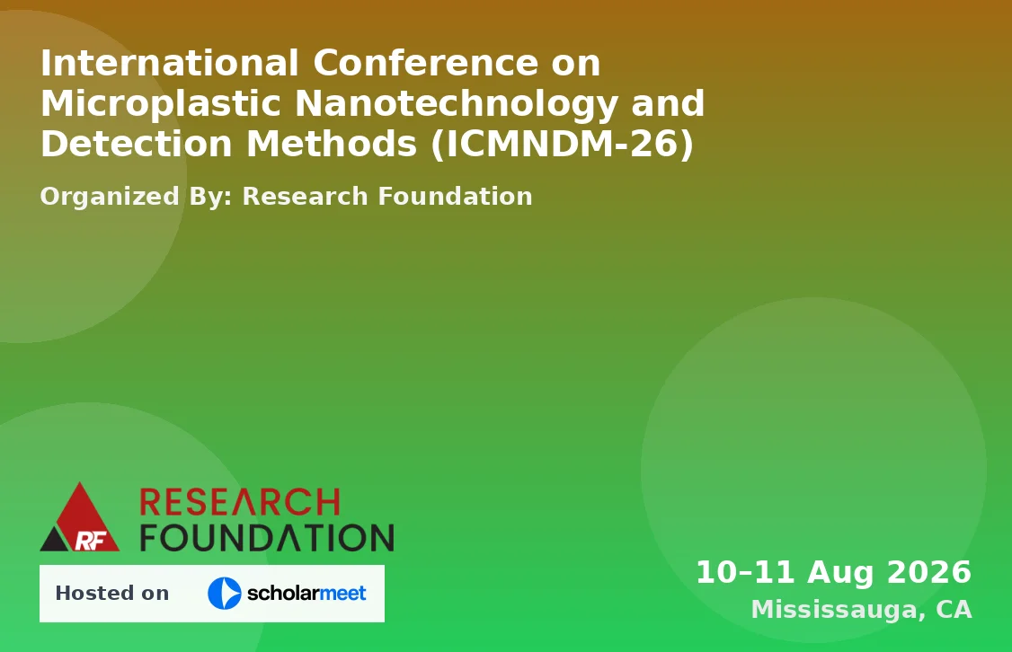 International Conference on Microplastic Nanotechnology and Detection Methods (ICMNDM-26)