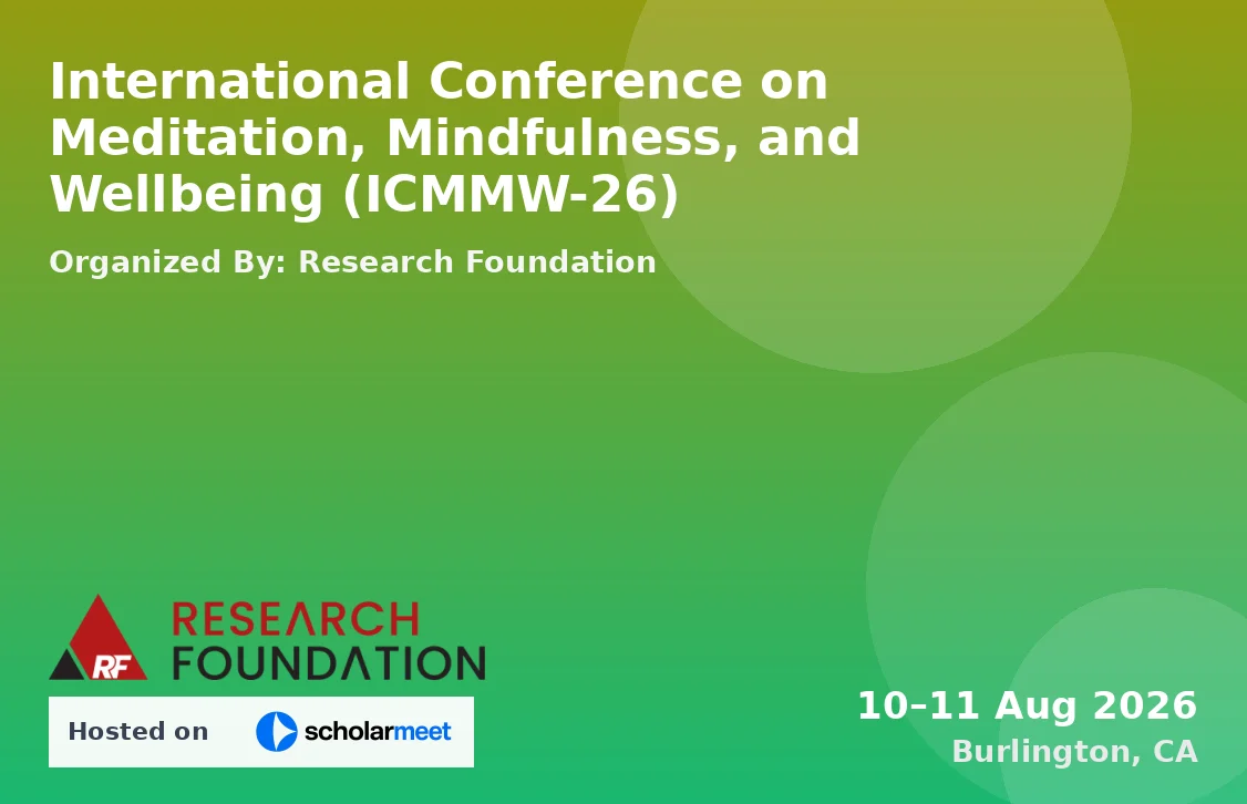 International Conference on Meditation, Mindfulness, and Wellbeing (ICMMW-26)
