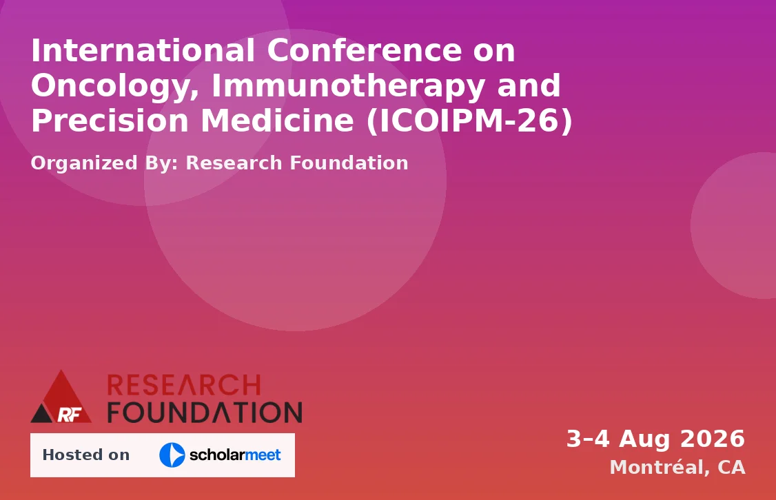 International Conference on Oncology, Immunotherapy and Precision Medicine (ICOIPM-26)