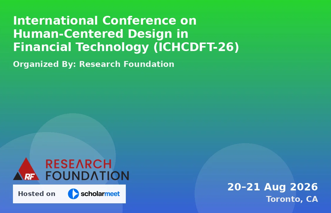 International Conference on Human-Centered Design in Financial Technology (ICHCDFT-26)
