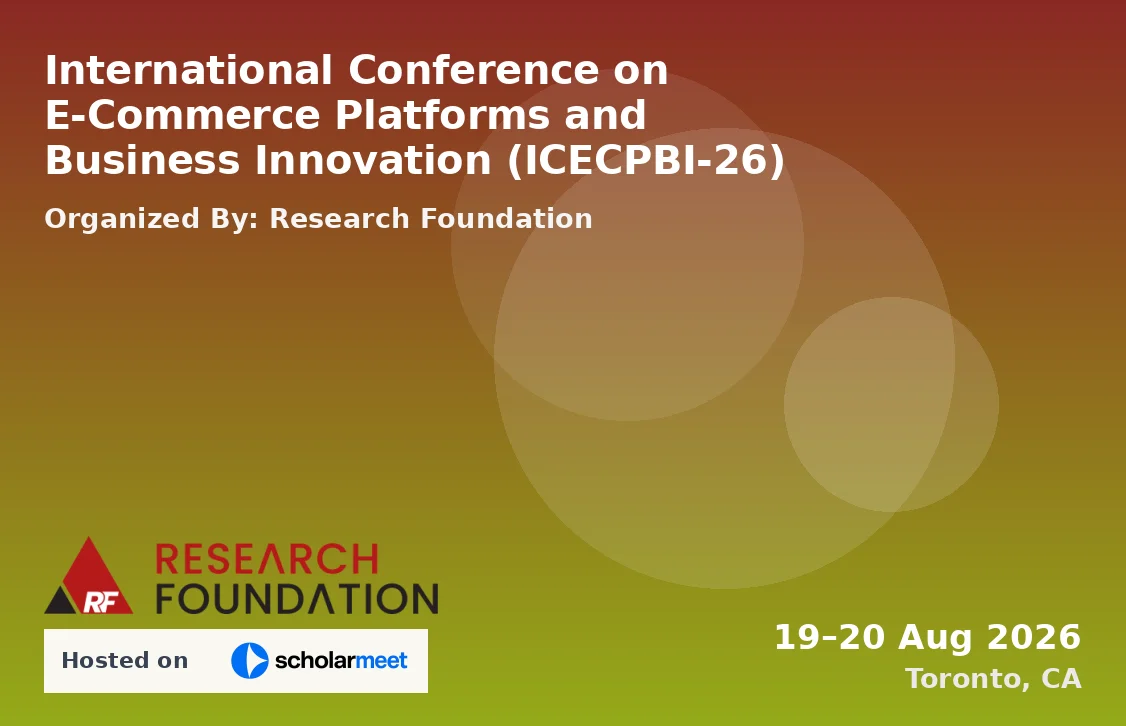 International Conference on E-Commerce Platforms and Business Innovation (ICECPBI-26)