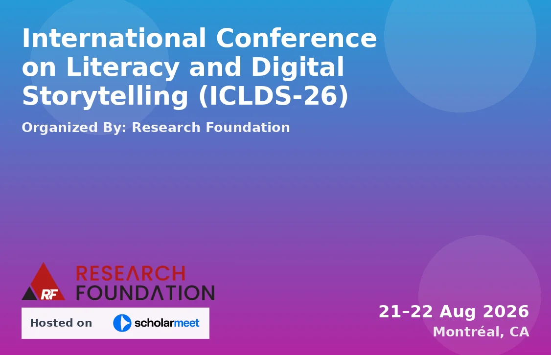 International Conference on Literacy and Digital Storytelling (ICLDS-26)