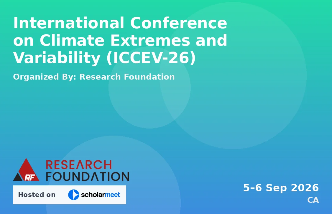 International Conference on Climate Extremes and Variability (ICCEV-26)