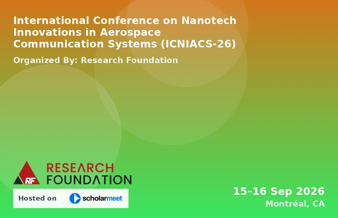 International Conference on Nanotech Innovations in Aerospace Communication Systems (ICNIACS-26)