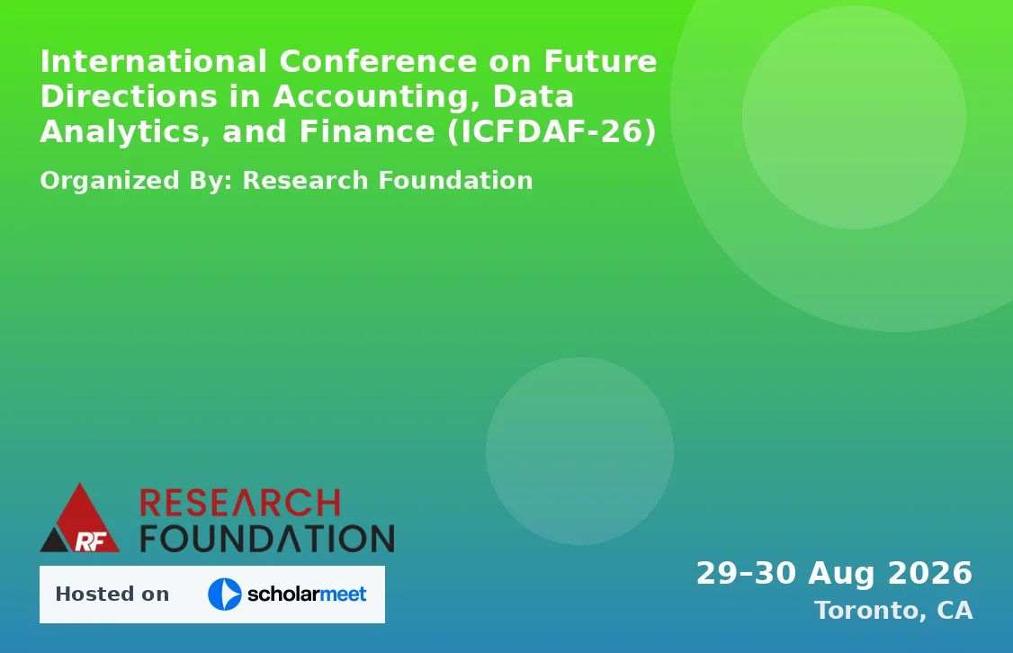 International Conference on Future Directions in Accounting, Data Analytics, and Finance (ICFDAF-26)