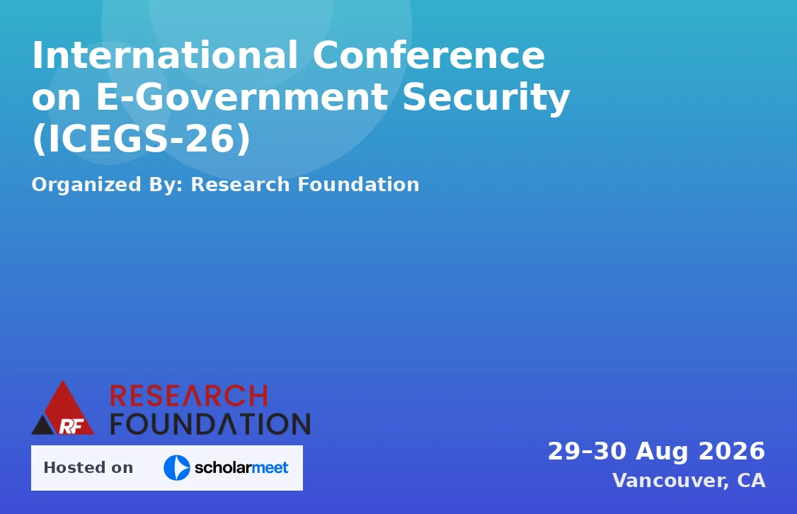 International Conference on E-Government Security (ICEGS-26)