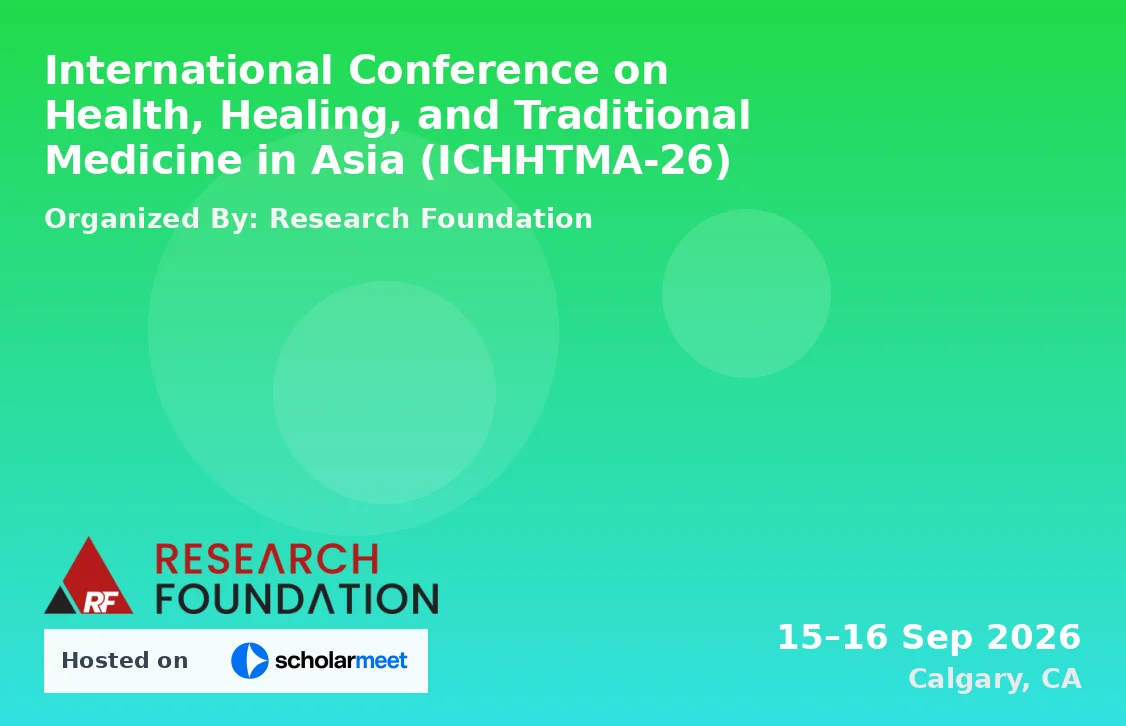 International Conference on Health, Healing, and Traditional Medicine in Asia (ICHHTMA-26)