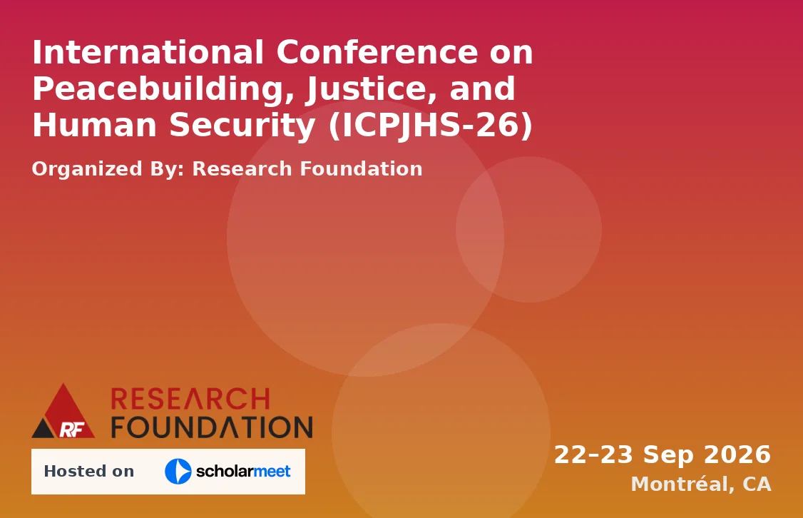 International Conference on Peacebuilding, Justice, and Human Security (ICPJHS-26)