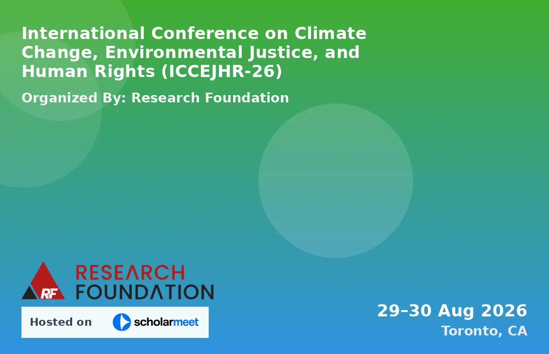 International Conference on Climate Change, Environmental Justice, and Human Rights (ICCEJHR-26)