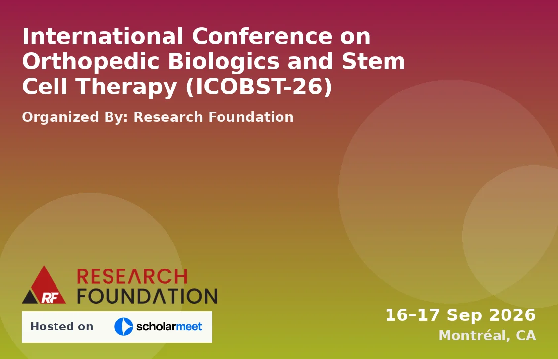 International Conference on Orthopedic Biologics and Stem Cell Therapy (ICOBST-26)