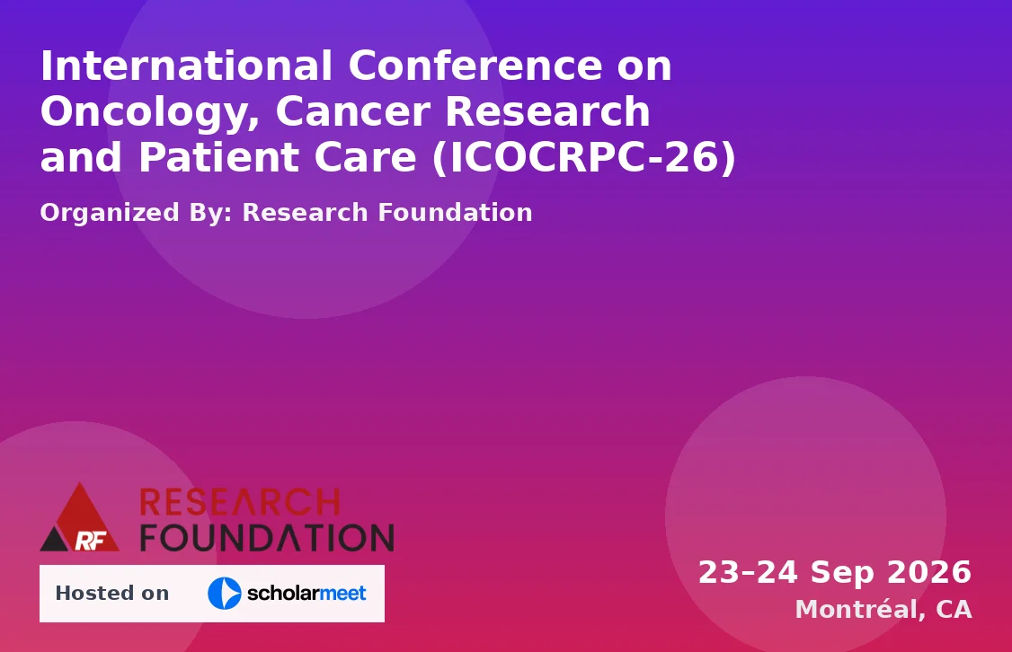 International Conference on Oncology, Cancer Research and Patient Care (ICOCRPC-26)
