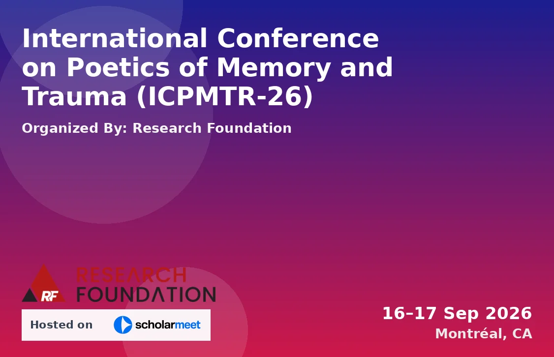 International Conference on Poetics of Memory and Trauma (ICPMTR-26)