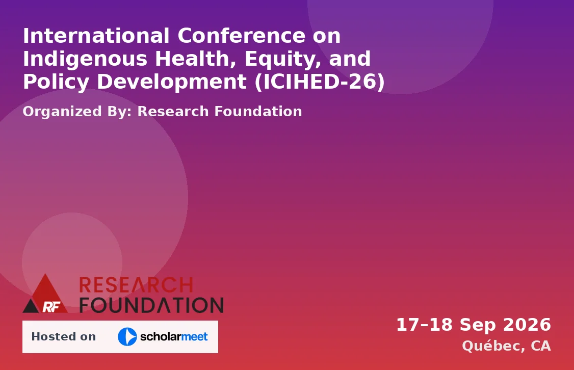 International Conference on Indigenous Health, Equity, and Policy Development (ICIHED-26)