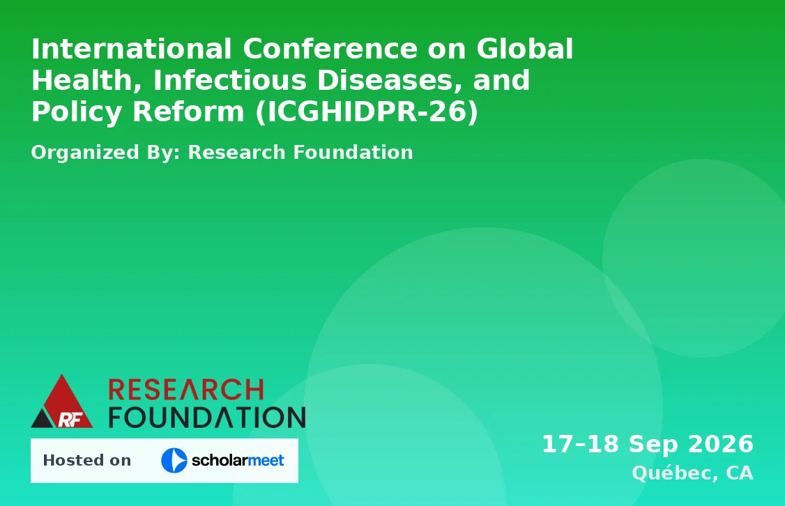 International Conference on Global Health, Infectious Diseases, and Policy Reform (ICGHIDPR-26)