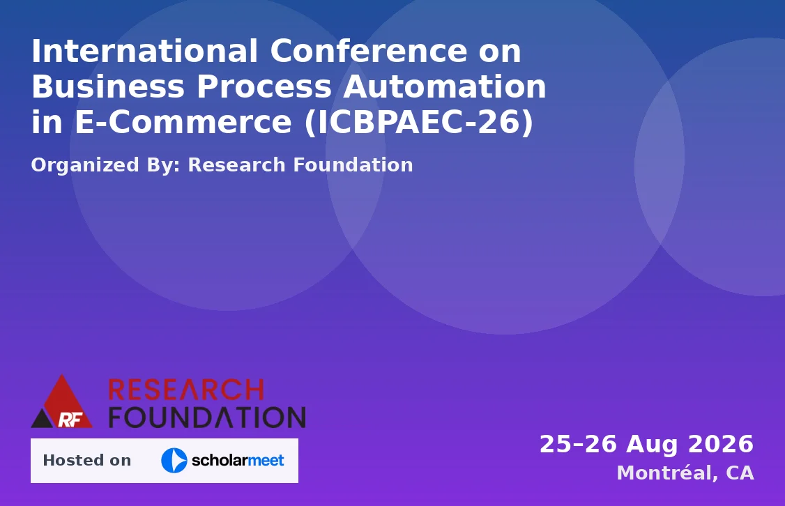 International Conference on Business Process Automation in E-Commerce (ICBPAEC-26)