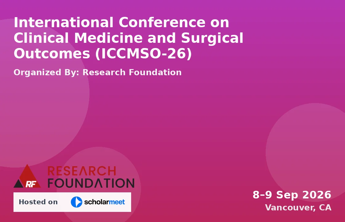 International Conference on Clinical Medicine and Surgical Outcomes (ICCMSO-26)
