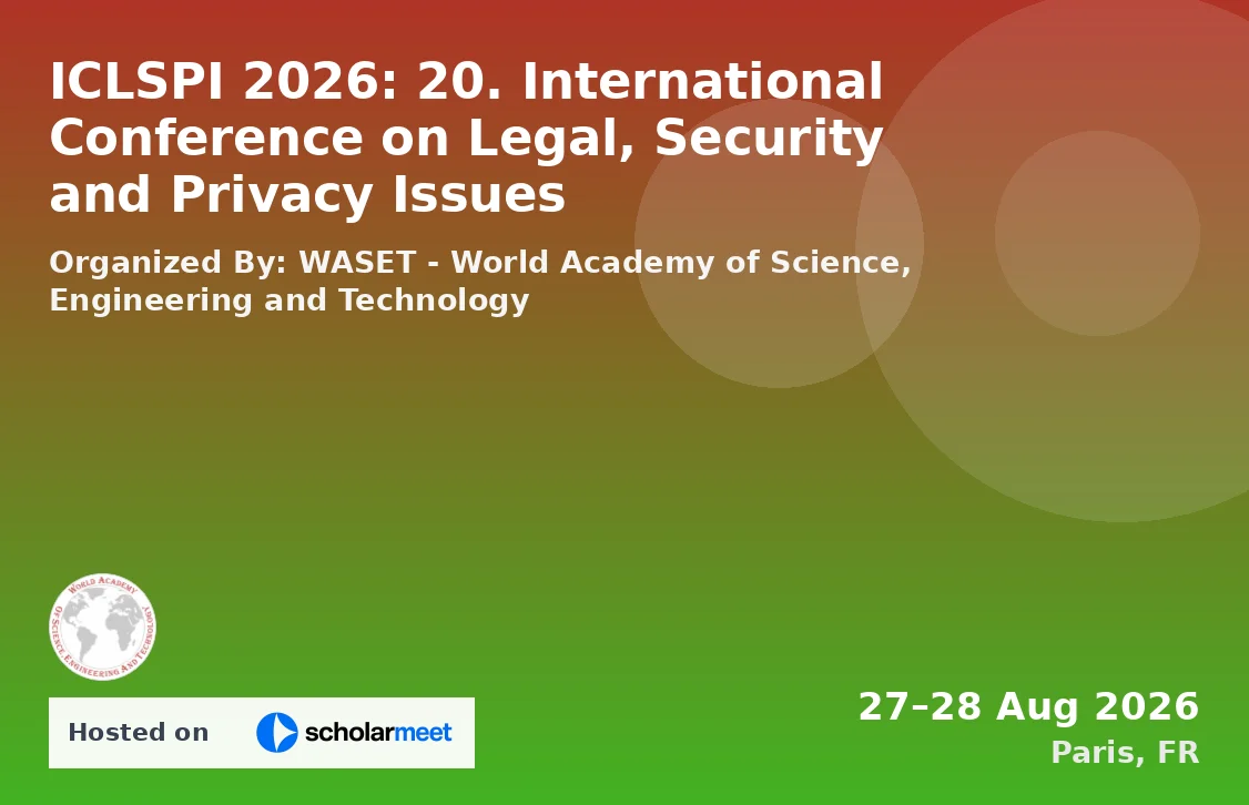 ICLSPI 2026: 20. International Conference on Legal, Security and Privacy Issues