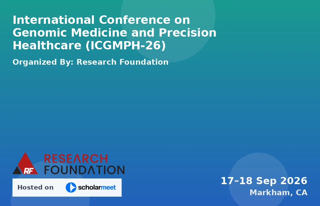 International Conference on Genomic Medicine and Precision Healthcare (ICGMPH-26)