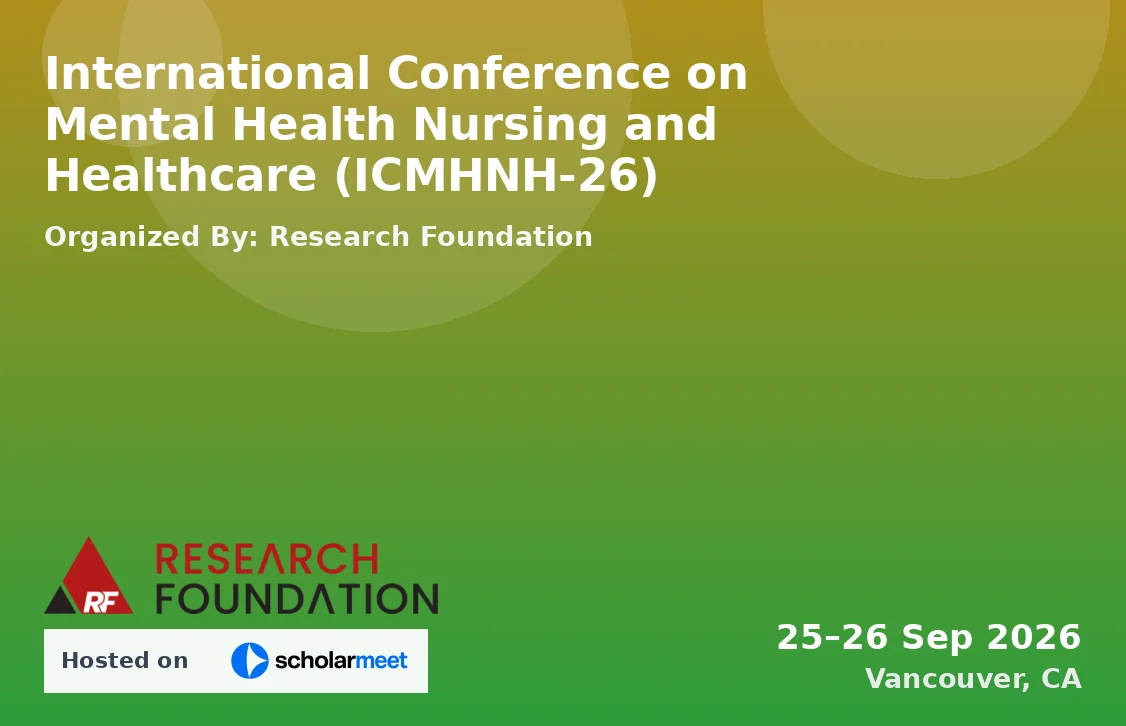 International Conference on Mental Health Nursing and Healthcare (ICMHNH-26)