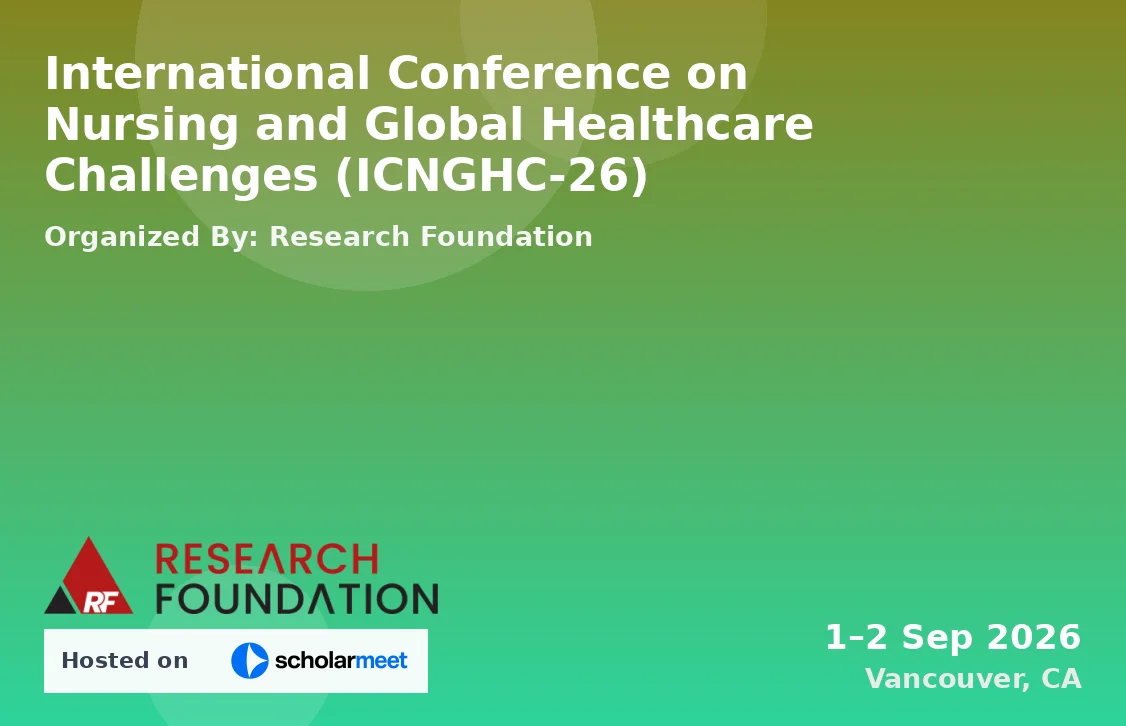 International Conference on Nursing and Global Healthcare Challenges (ICNGHC-26)