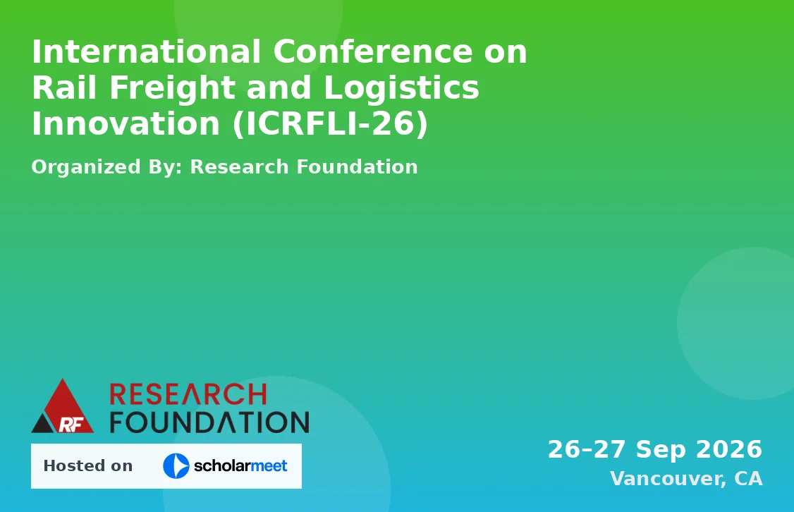 International Conference on Rail Freight and Logistics Innovation (ICRFLI-26)