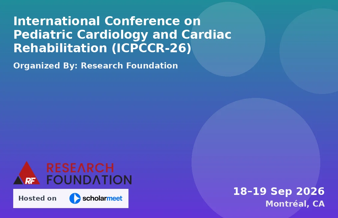 International Conference on Pediatric Cardiology and Cardiac Rehabilitation (ICPCCR-26)
