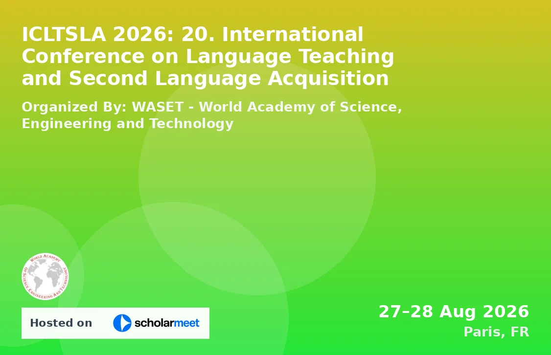 ICLTSLA 2026: 20. International Conference on Language Teaching and Second Language Acquisition