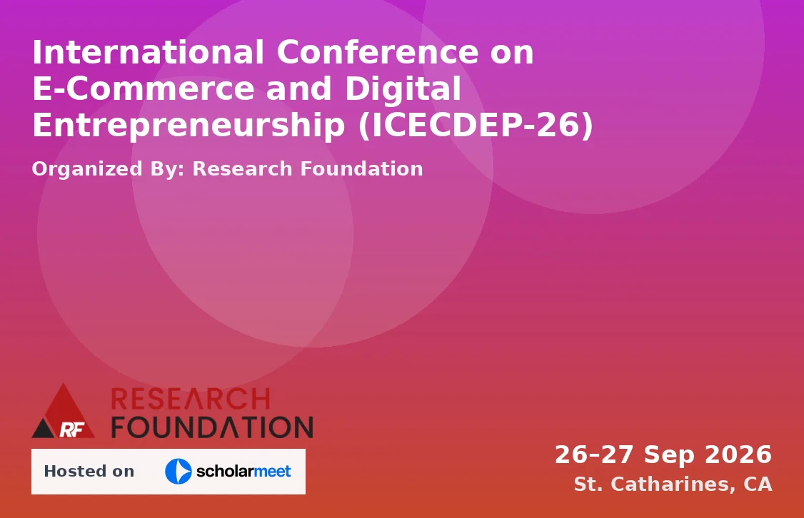 International Conference on E-Commerce and Digital Entrepreneurship (ICECDEP-26)