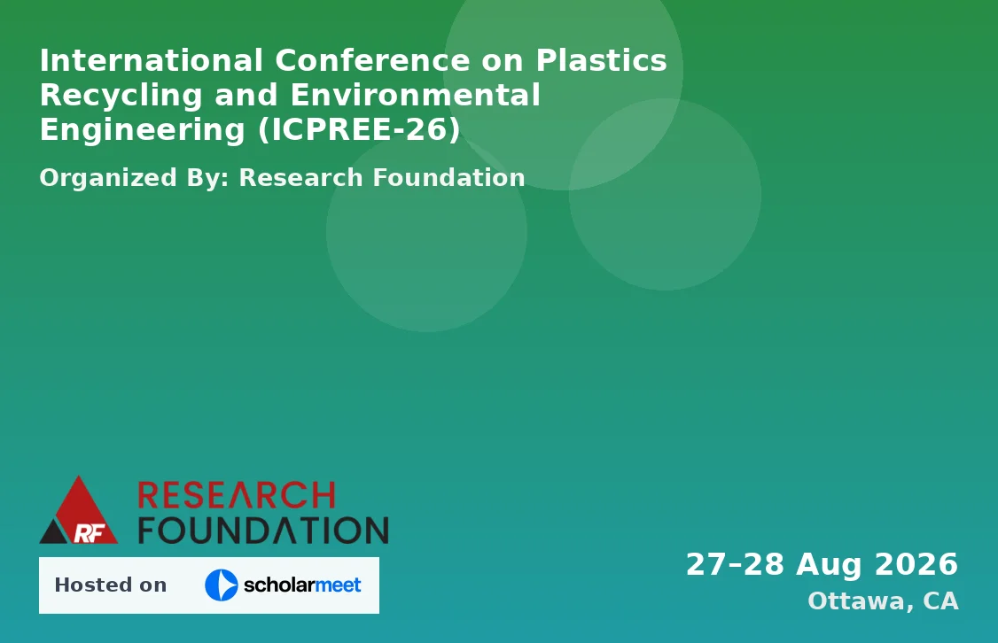 International Conference on Plastics Recycling and Environmental Engineering (ICPREE-26)