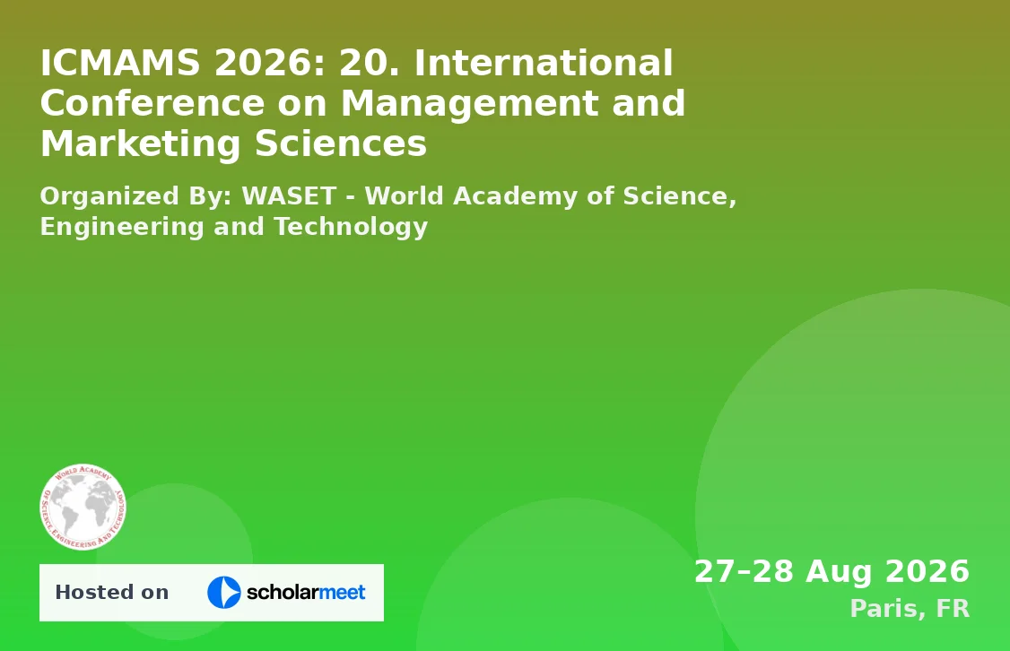 ICMAMS 2026: 20. International Conference on Management and Marketing Sciences