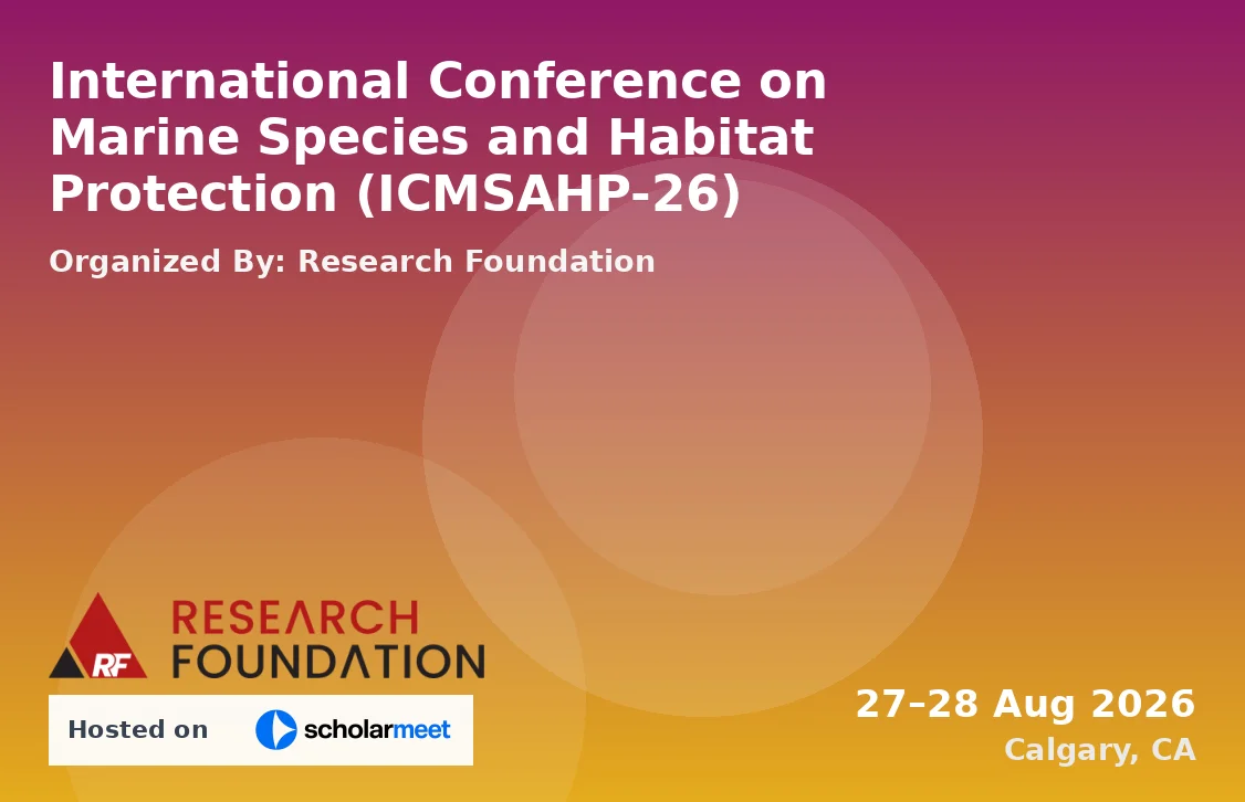 International Conference on Marine Species and Habitat Protection (ICMSAHP-26)