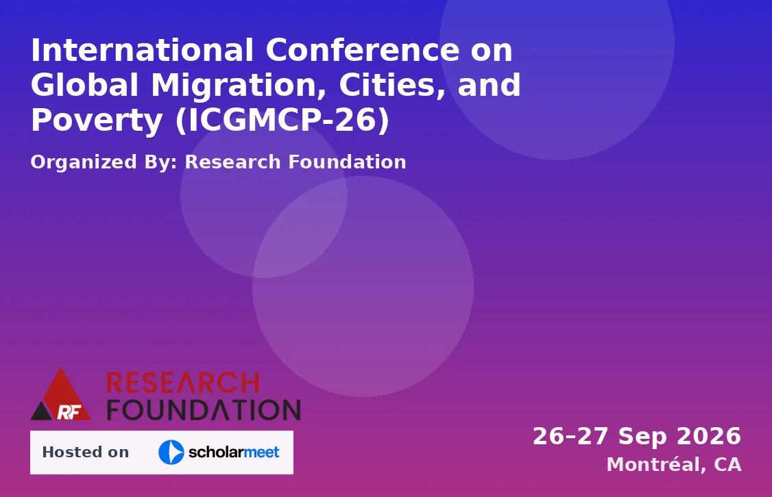 International Conference on Global Migration, Cities, and Poverty (ICGMCP-26)