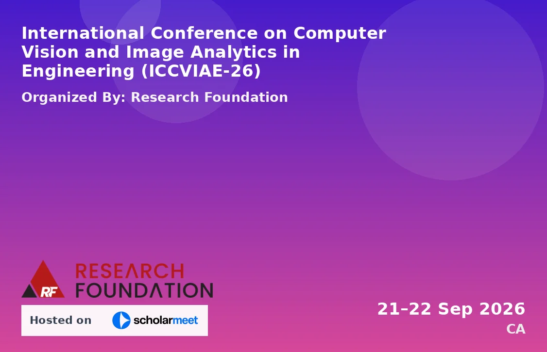 International Conference on Computer Vision and Image Analytics in Engineering (ICCVIAE-26)