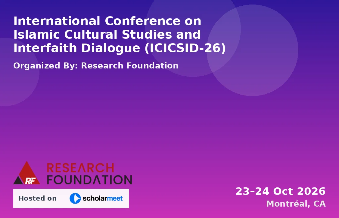 International Conference on Islamic Cultural Studies and Interfaith Dialogue (ICICSID-26)