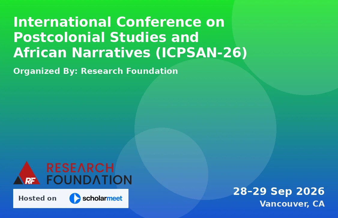 International Conference on Postcolonial Studies and African Narratives (ICPSAN-26)