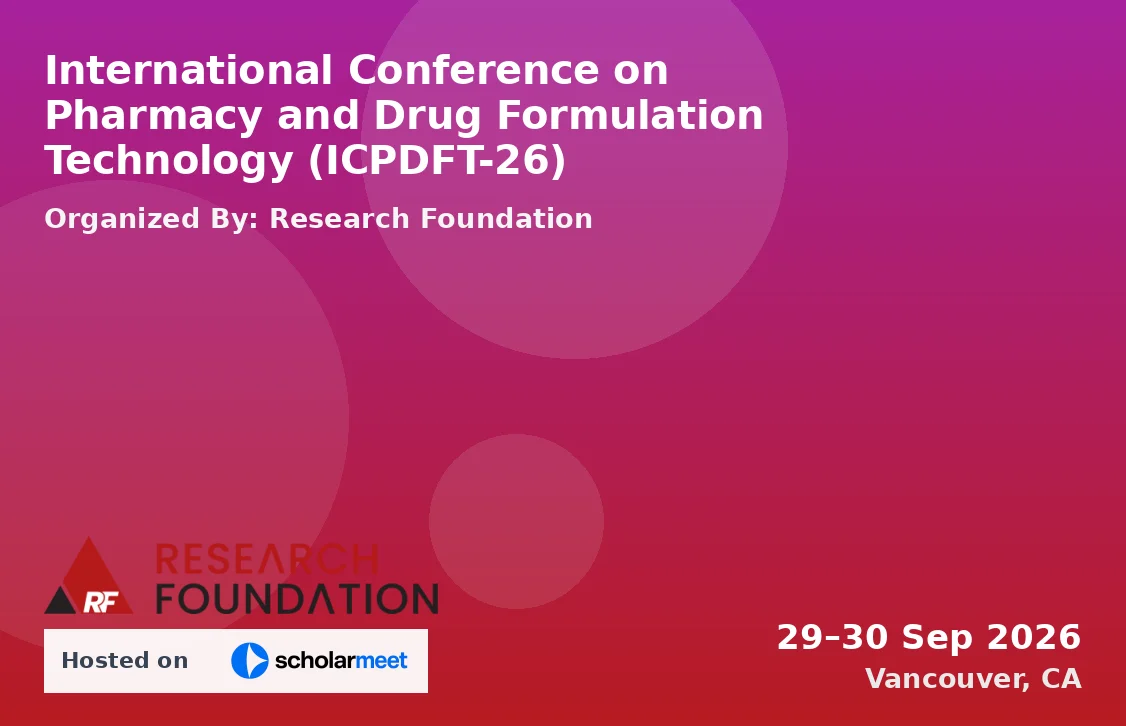International Conference on Pharmacy and Drug Formulation Technology (ICPDFT-26)