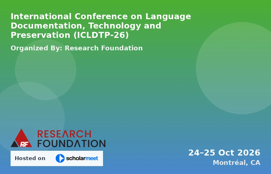 International Conference on Language Documentation, Technology and Preservation (ICLDTP-26)
