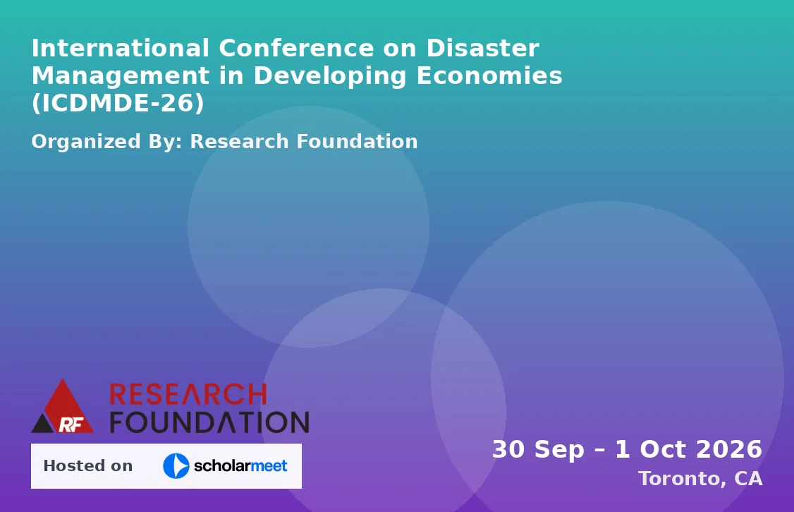 International Conference on Disaster Management in Developing Economies (ICDMDE-26)